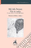 Vite in codice. Cinque storie di violenza sulle donne libro di Pezzani Michela