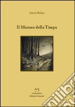 Il mistero della Timpa libro