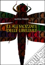 La ali mozzate delle libellule libro