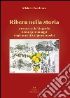 Ribera nella storia. Attraverso la biografia di 200 personaggi dagli anni '40 ai giorni nostri libro