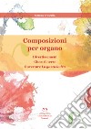 Composizioni per organo: Divertissement; Gioco di Terze; Ouverture «La gazza ladra» libro