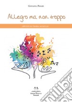 Allegro ma non troppo. Appunti di teoria musicale libro