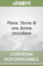 Maria. Storia di una donna procidana