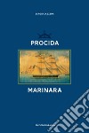 Procida marinara libro di Zazzera Sergio