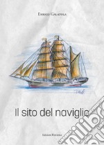 Il sito del naviglio libro