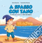 A spasso con Tano. Guida di Napoli per bambini libro