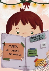Maita. Un lavoro per Natale. Ediz. a colori libro