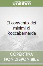 Il convento dei minimi di Roccabernarda libro