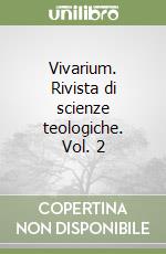 Vivarium. Rivista di scienze teologiche. Vol. 2 libro