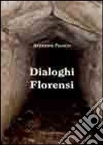 Dialoghi florensi libro