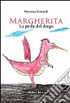 Margherita. La perla del drago libro