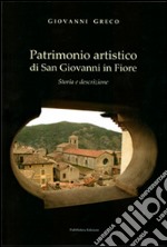 Patrimonio artistico di San Giovanni in Fiore. Storia e descrizione libro