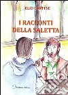 I racconti della saletta libro di Cortese Elio