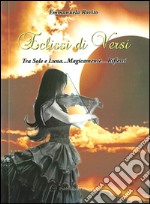 Eclissi di versi. Tra sole e luna... magicamente... riflessi libro