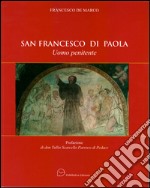 San Francesco di Paola. Uomo penitente libro