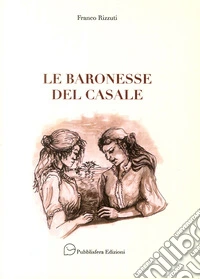 Le baronesse del casale libro