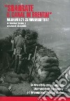 «Sbarrate il canal di Brenta!» Valbrenta 21-23 novembre 1917 libro