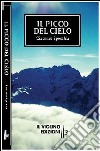 Il picco del cielo libro