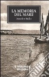 La memoria del mare libro