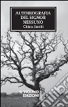 Autobiografia del signor Nessuno libro