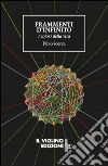 Frammenti d'infinito. I colori della vita libro di Scorza Fabio