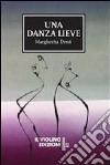 Una danza lieve libro