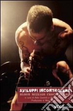 Sviluppi incontrollati. Bloom mezzago crocevia rock libro