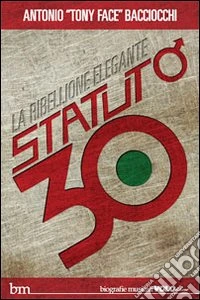 Statuto/30. La ribellione elegante