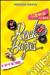 Rock bazar. Vol. 2: 425 nuove storie rock libro