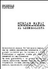 Il giornalista libro di Mafai Miriam