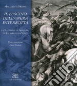 La battaglia di Anghiari. Il fascino dell'opera interrotta