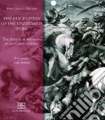 The battle of Anghiar. The fascination of the unfinished word libro