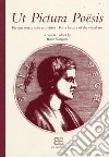 Ut pictura poësis. Per una storia delle arti visive-For a history of the visual arts. Ediz. bilingue libro di Sinisgalli R. (cur.)