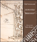 Leonardo & l'ingegneria. Ediz. russa libro