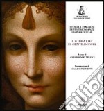 Storia e diagnosi di testimonianze leonardesche. Vol. 1: Ritratto di gentildonna libro