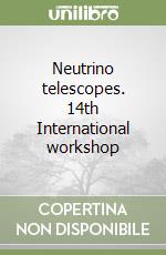 Neutrino telescopes. 14th International workshop