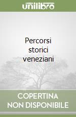 Percorsi storici veneziani