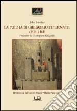 La poesia di Gregorio Tifernate (1414-1464) libro