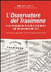 L'Osservatore del Trasimeno e la contestazione del potere temporale nell'insurrezione del 1831 libro di Ciocchetti Fabrizio