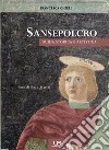 Sansepolcro. Guida storica e artistica libro di Chieli Francesca