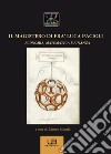 Il magistero di fra' Luca Pacioli. Economia, matematica e finanza libro di Martelli M. (cur.)