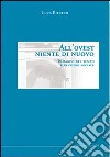 All'Ovest niente di nuovo. Immagini del tempo e pensiero sociale libro