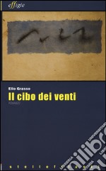 Il cibo dei venti libro