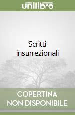 Scritti insurrezionali libro