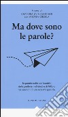 Ma dove sono le parole? libro