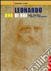 Leonardo, uno di noi. Pavia, Vigevano, Il Ticino e l'università libro