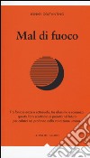 Mal di fuoco libro