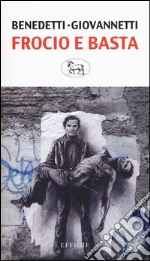 Frocio e basta. Pasolini, Cefis, Petrolio libro