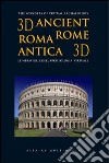 Roma antica 3D. Ediz. italiana e inglese. DVD. Con libro libro