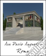 Roma. Ara Pacis Augustae. Ediz. italiana e inglese libro